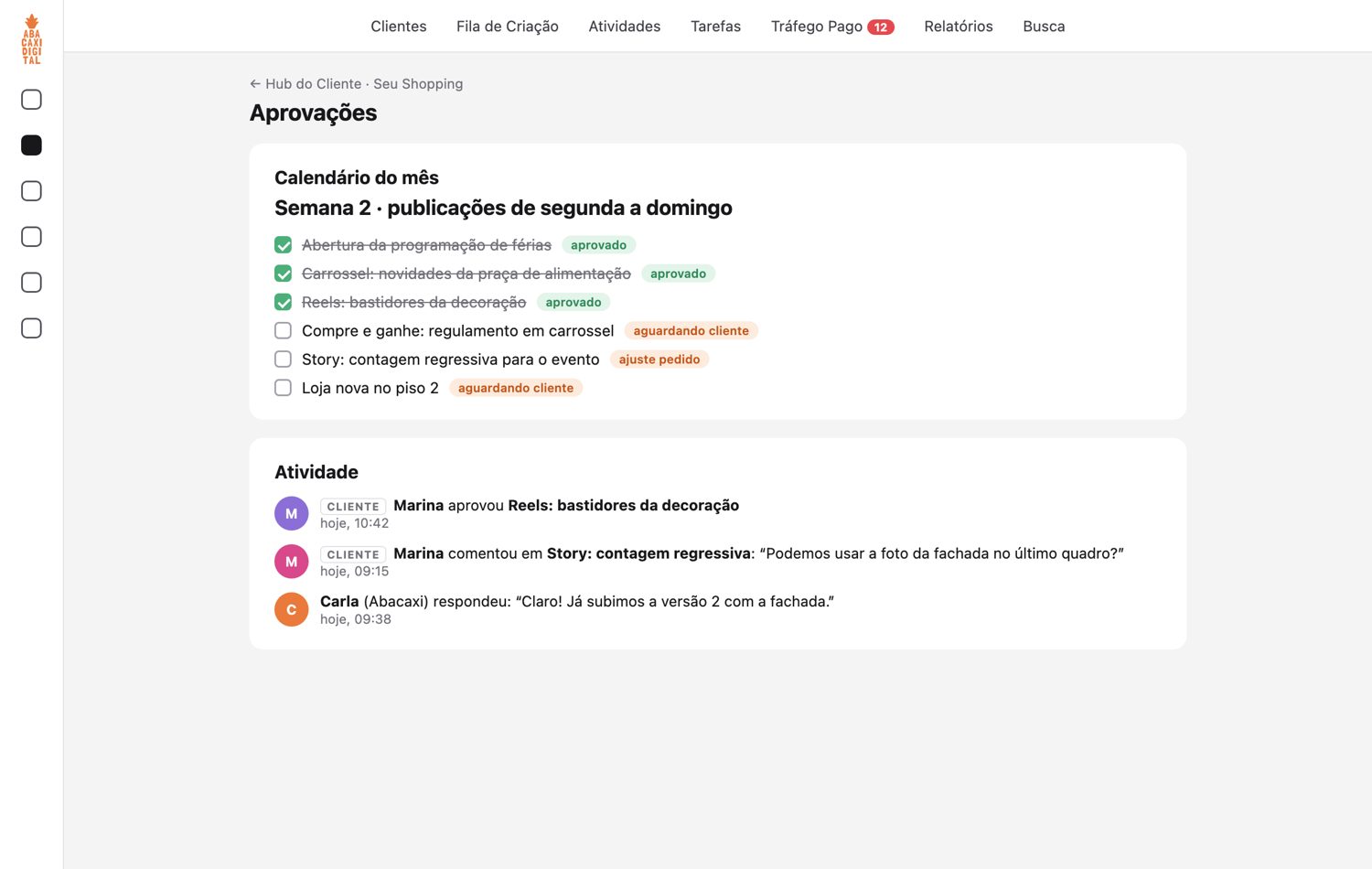 Quadro de aprovações com as publicações da semana e o registro de comentários